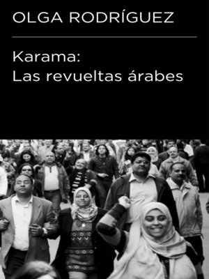 cover image of Karama. Las revueltas árabes (Colección Endebate)